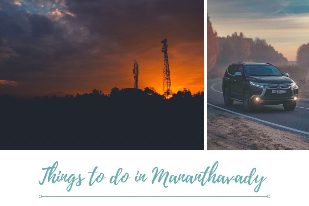 Things to do in Mananthavady with Cab Hire from Mysore Wheels